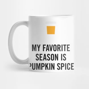 My Favorite Season is Pumpkin Spice Mug